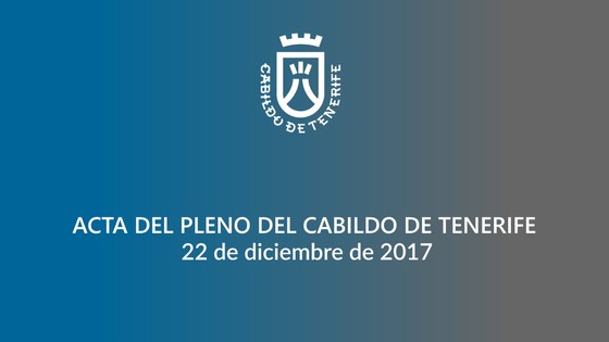 Imagen de Pleno extraordinario del Cabildo de Tenerife, 22 de diciembre de 2017