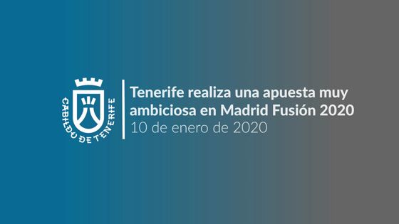 Imagen de Tenerife realiza la apuesta más ambiciosa de la historia en Madrid Fusión 2020